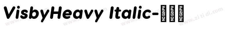 VisbyHeavy Italic字体转换